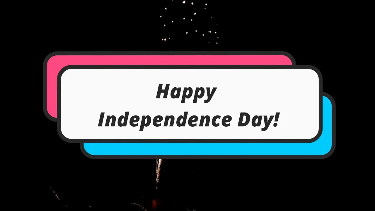 Happy Independence Day!