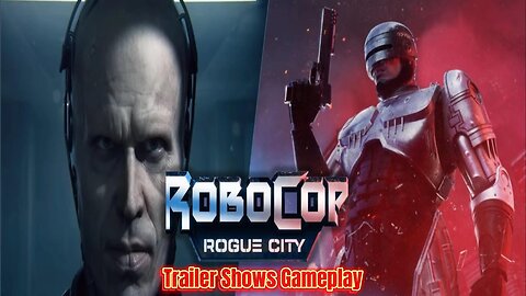 RoboCop: Rogue City Trailer Shows Gameplay, New Release