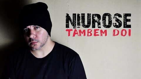 Niurose | Também Dói | OFFICIAL MUSIC VIDEO