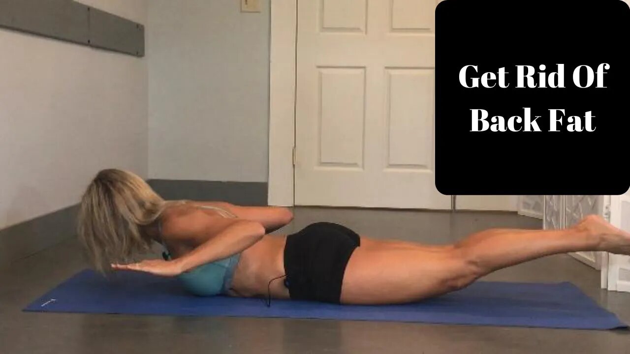 Exercises To Get Rid Of Back Fat And Bra Bulge