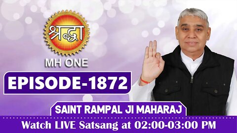 Shraddha TV 23-06-2022 || Episode: 1872 || Sant Rampal Ji Maharaj Satsang