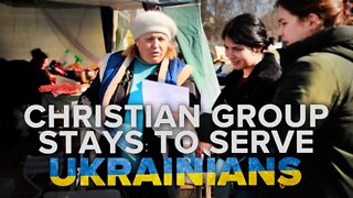 Ukraine: Christian Group Stays to Serve, Israel Sets Up Field Hospital 3/25/2022