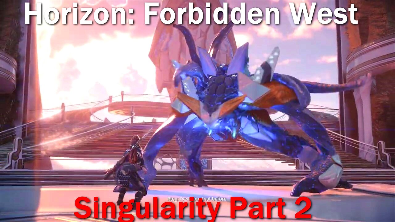 Horizon: Forbidden West- No Commentary- Main Quests- Singularity Part 2