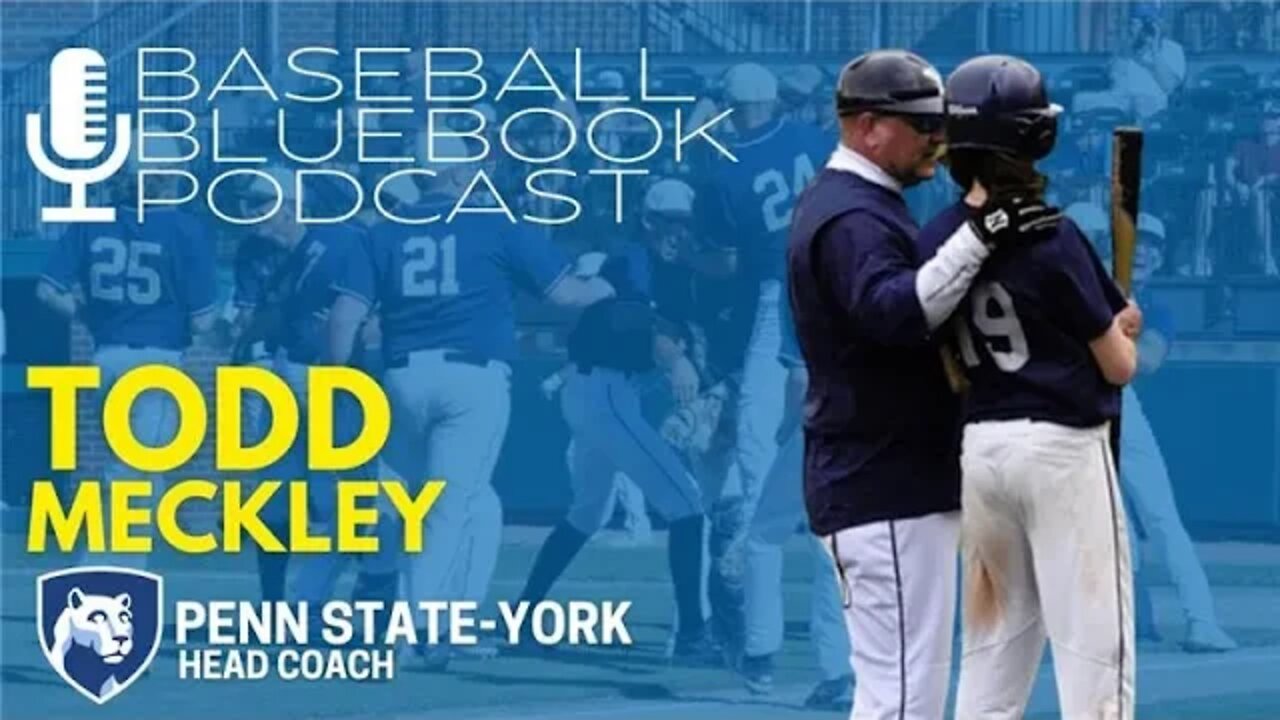 Baseball Bluebook Podcast - Coach Meckley, Head Coach - Penn State-York