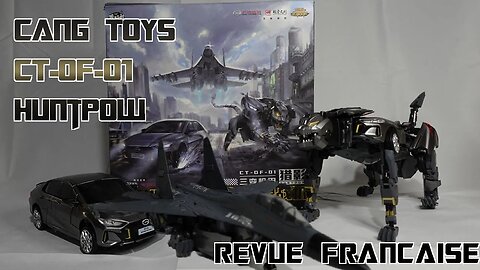 [Francais] Revue Video du Cang Toys - CT-OF-01 - Huntpow