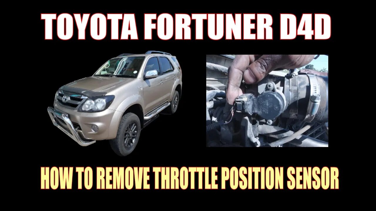 TOYOTA FORTUNER - HOW TO REMOVE THROTTLE POSITION SENSOR