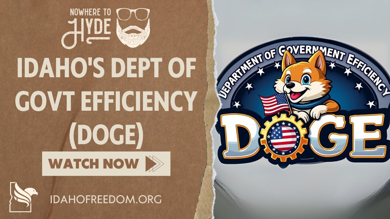 Nowhere To Hyde -- Idaho's Dept of Govt Efficiency (DOGE)