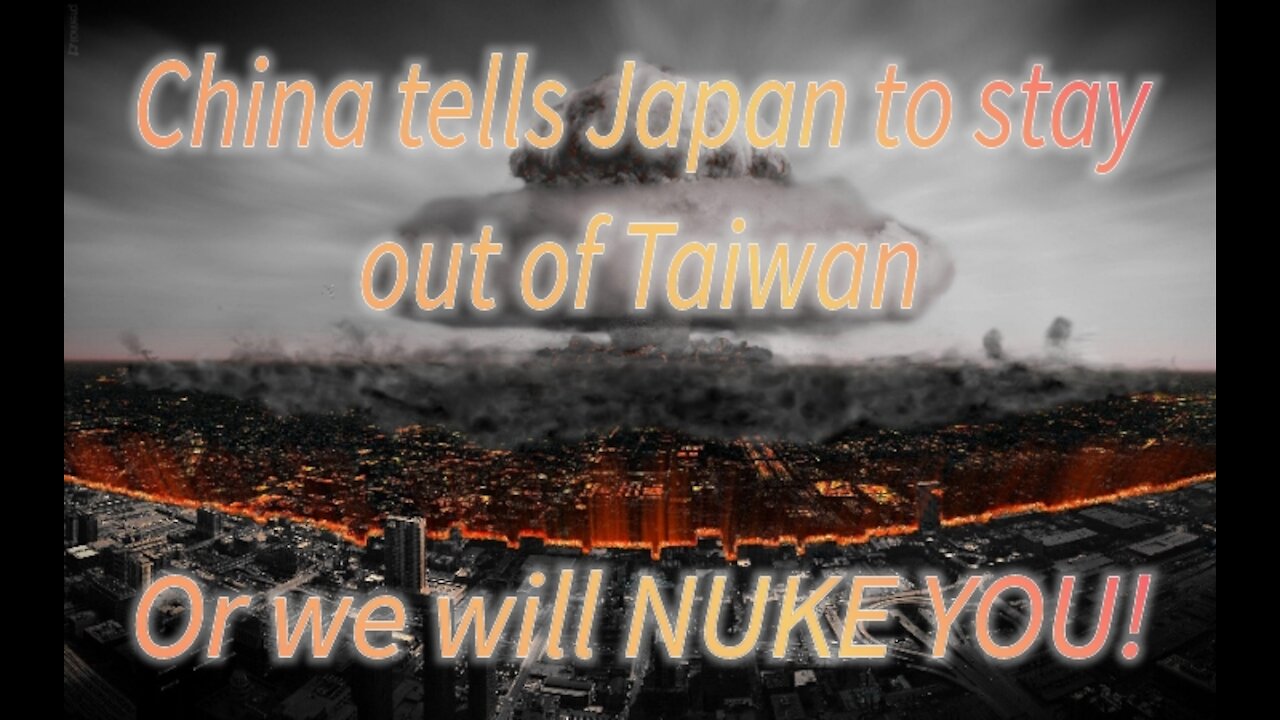 WWII: China warms Japan About Taiwan With Nukes!