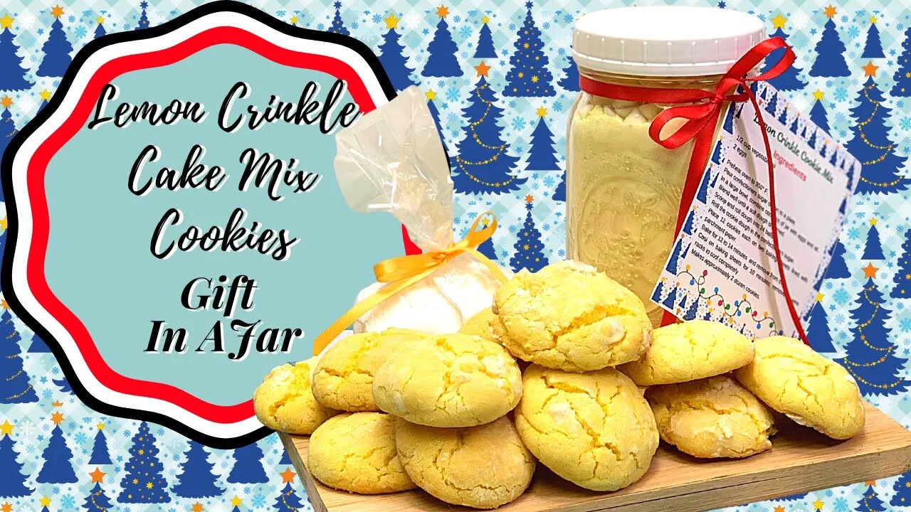 LEMON CRINKLE CAKE MIX COOKIES!! GIFT IN A JAR!!