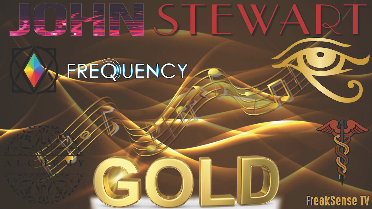 Gold by John Stewart ~ Transmutating Meditations into Literal Gold