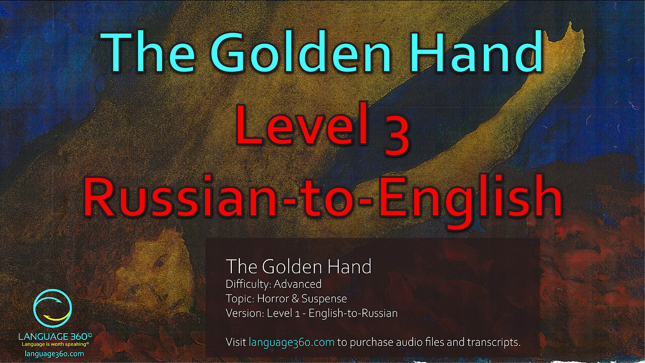 The Golden Hand: Level 3 - Russian-to-English