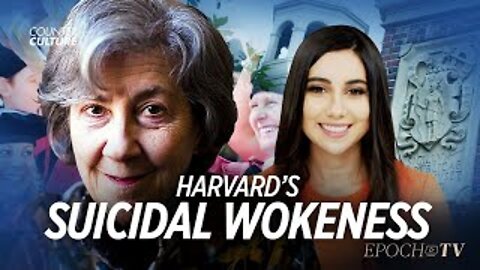 Harvard’s Suicidal Wokeness | Counterculture