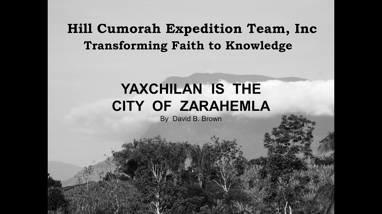 02 Yaxchilan is the City of Zarahemla