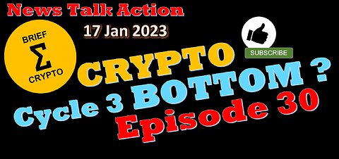 CRYPTO BOTTOM ? - Episode 30 - News Talk Action - less than 20 minutes