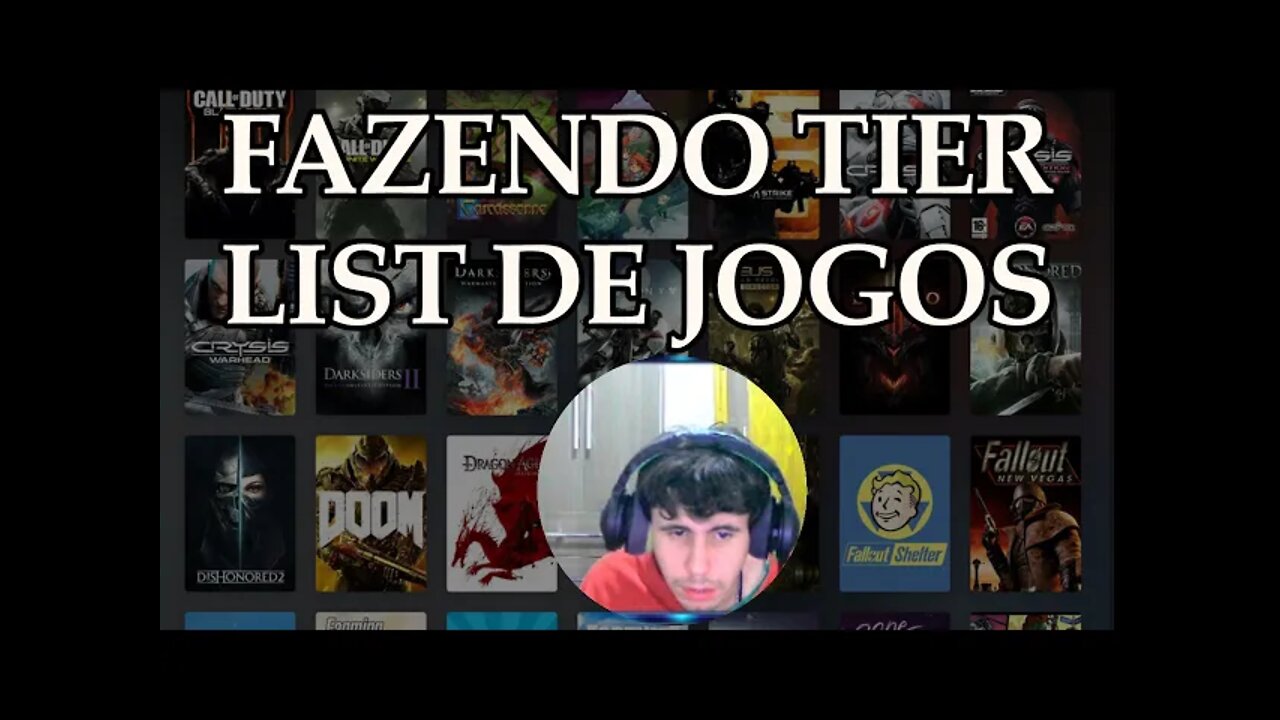 FAZENDO TIER LIST DE JOGOS