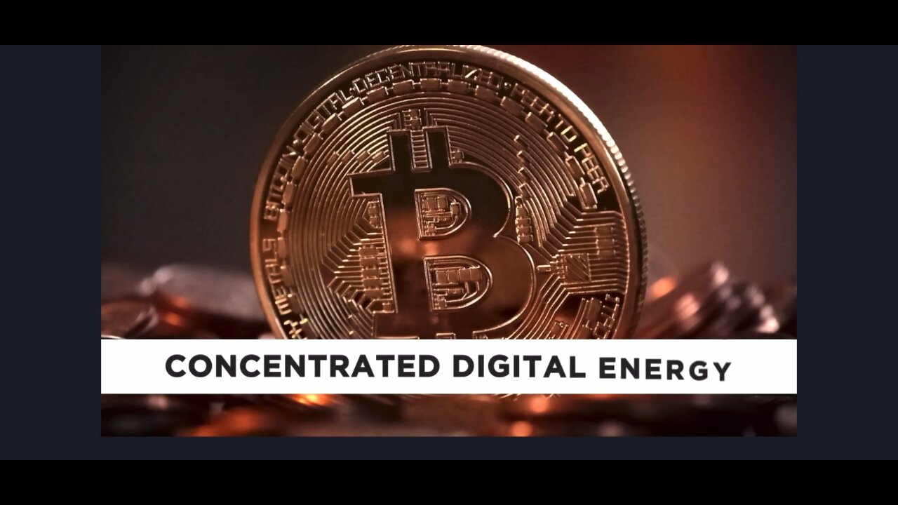 Bitcoin Is Concentrated Digital Energy