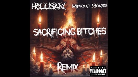 Hellgan - Sacrificing Bitches Remix - Midsouth Monsta (Prod. By KorpsE)