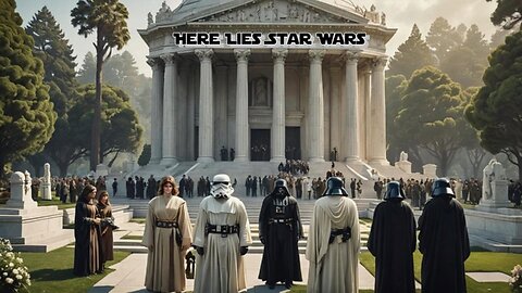 Star Wars is Dead