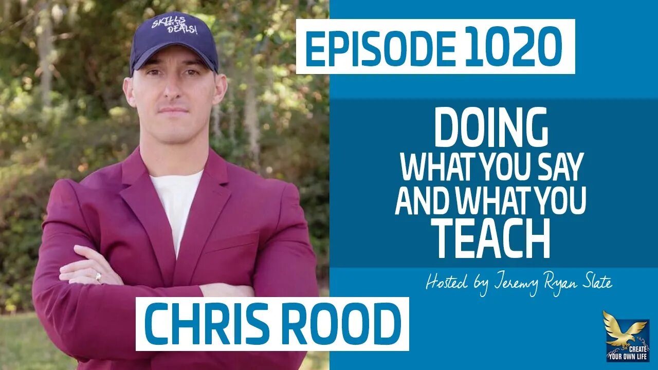 Doing What You Say and What You Teach with Chris Rood