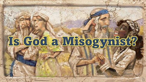 Is God a Misogynist?