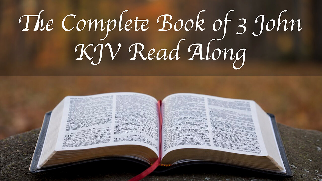 The Complete Book of 3 John KJV Read Along