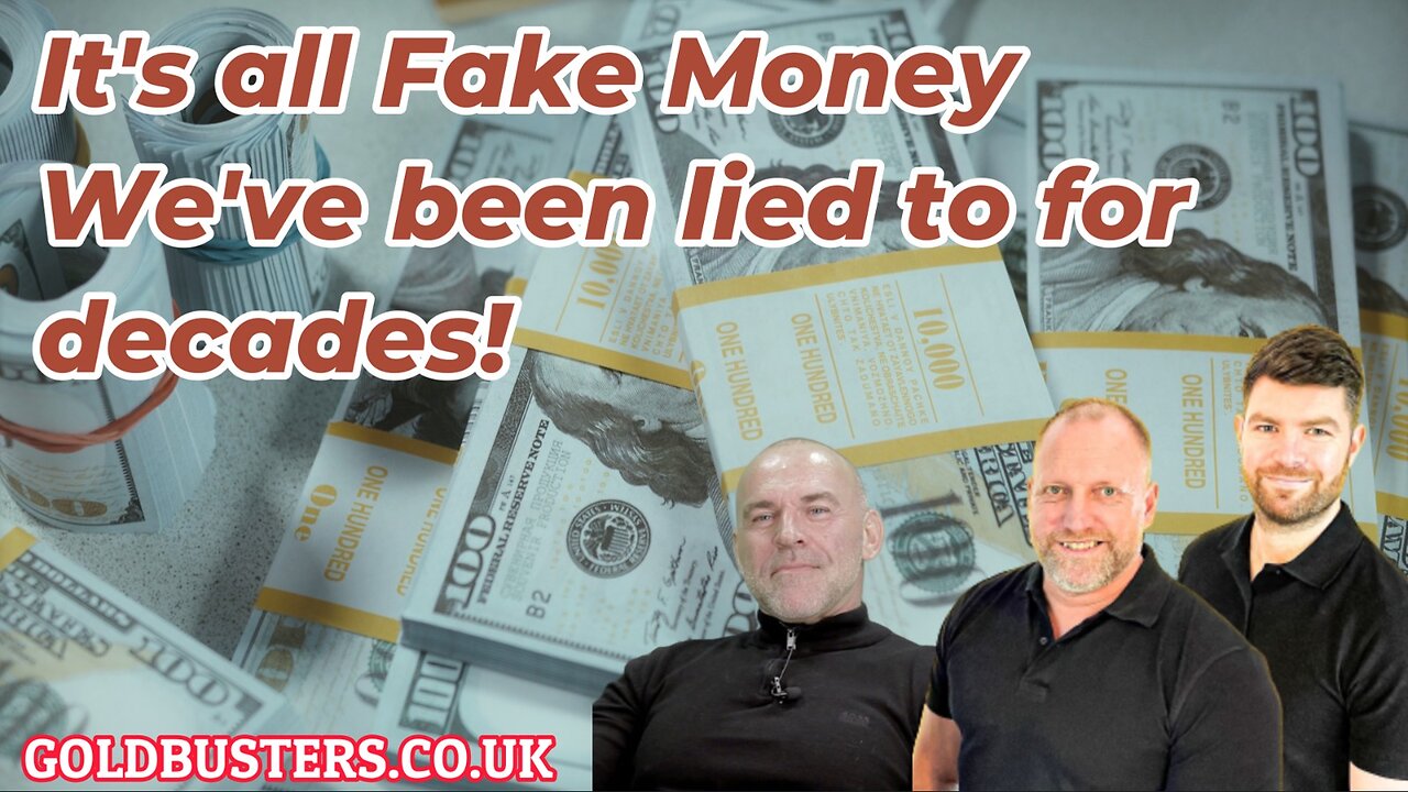 IT'S ALL FAKE MONEY WE'VE BEEN LIED TO FOR DECADES! WITH LEE DAWSON