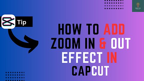 How To Add Zoom-in & Out Effect on video in Capcut - Full Video