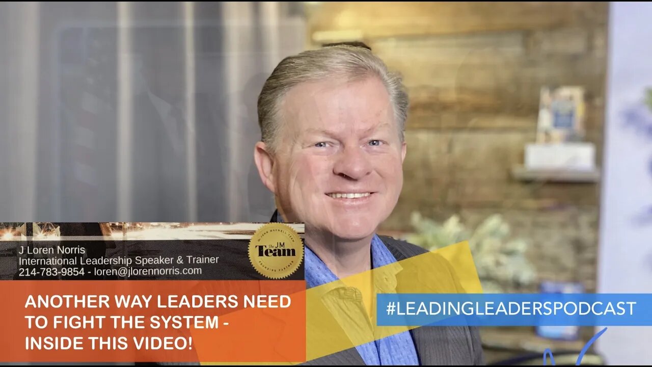 ANOTHER WAY LEADERS NEED TO FIGHT THE SYSTEM - INSIDE THIS VIDEO! J Loren Norris - live