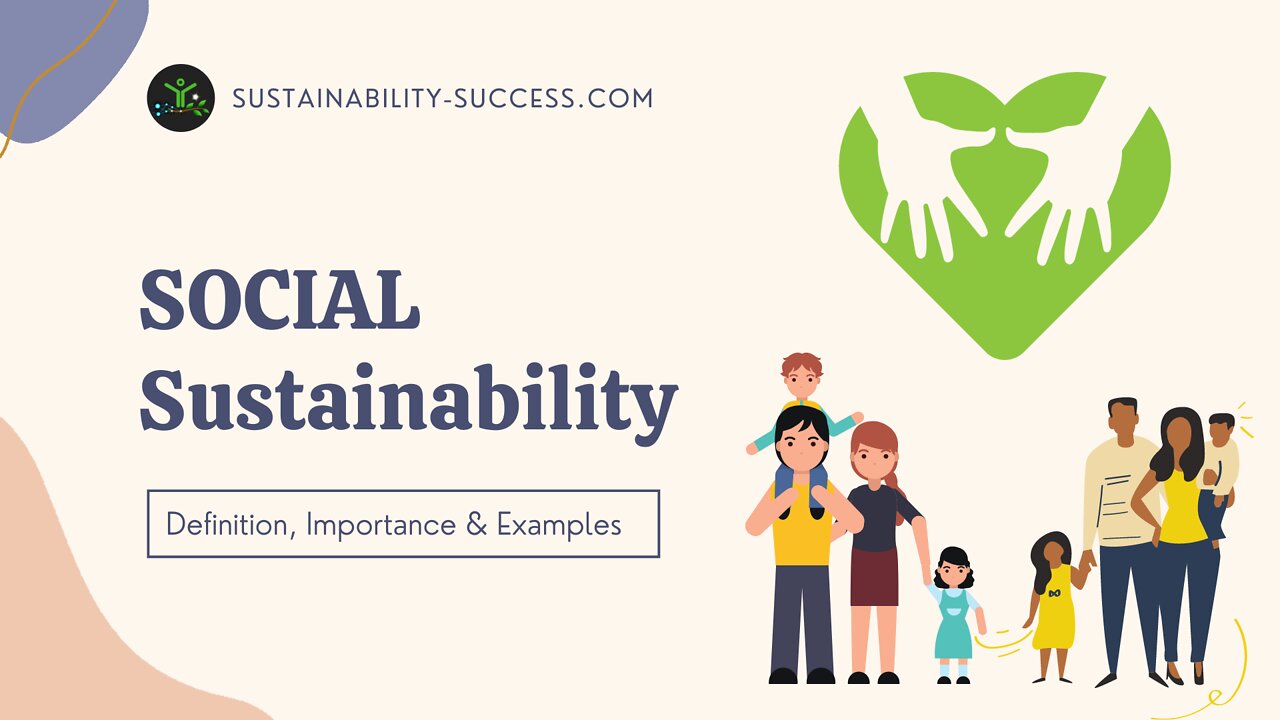 Social Sustainability - QUICK Explainer