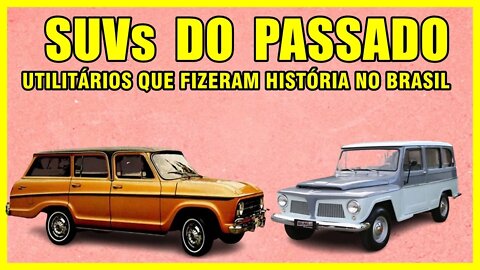 SUVs DO PASSADO