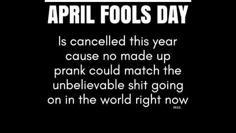 April fools Day cancelled...