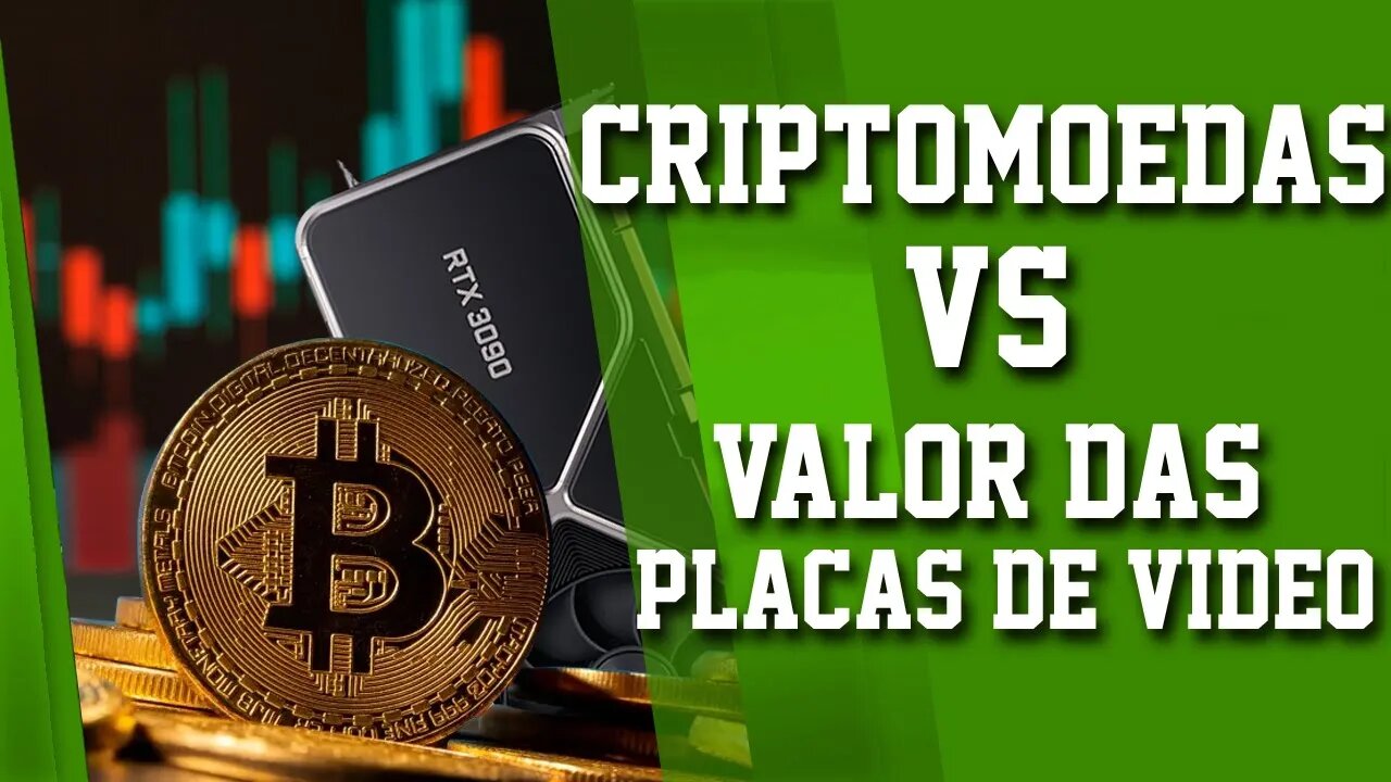 VALOR DAS PLACAS DE VIDEO E MINERAÇÃO