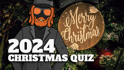 The 2024 Christmas Quiz