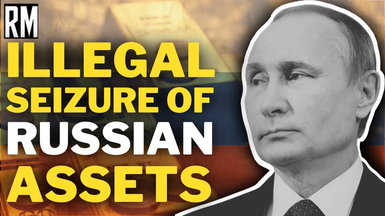 US Admits Seizure of Russian Assets Is Illegal