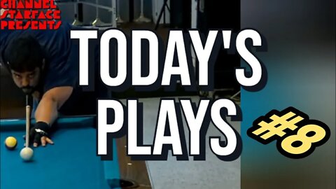 Today's Plays #8