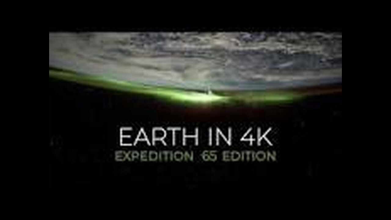 Earth from Space in 4K – Expedition 65 Edition