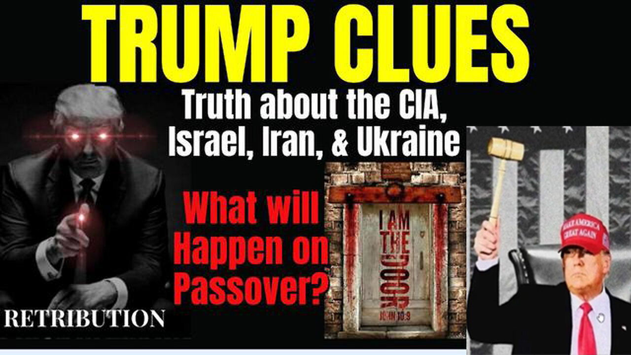 Trump Clues - Truth CIA, Israel, Iran, Ukraine - 4/24/24..