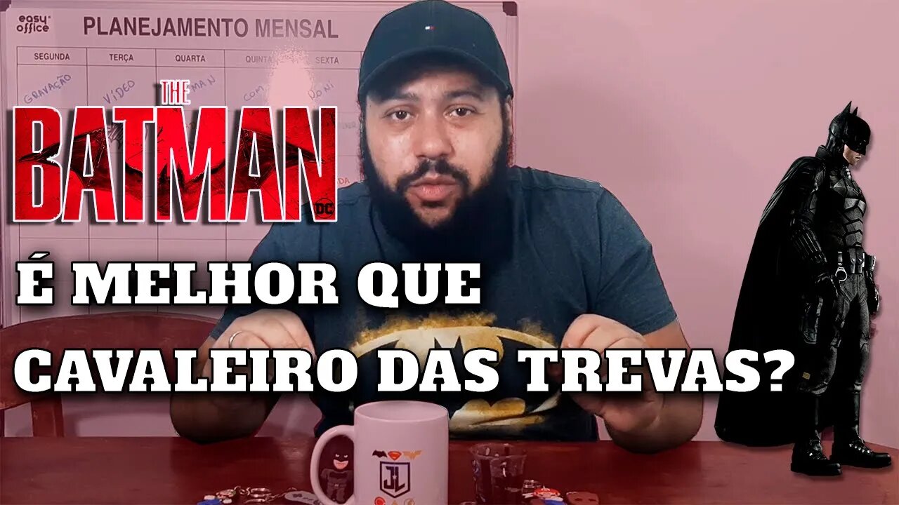 The Batman - Melhor que Cavaleiro das Trevas ??(Sem Spoiler)