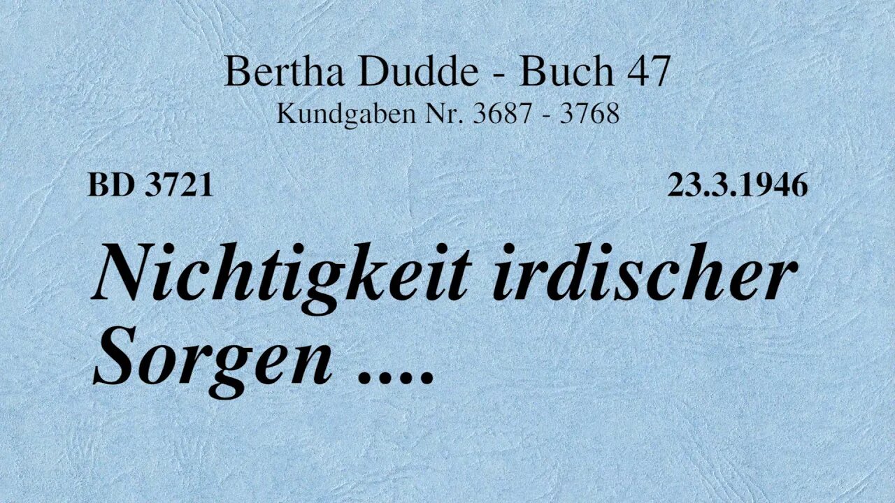 BD 3721 - NICHTIGKEIT IRDISCHER SORGEN ....