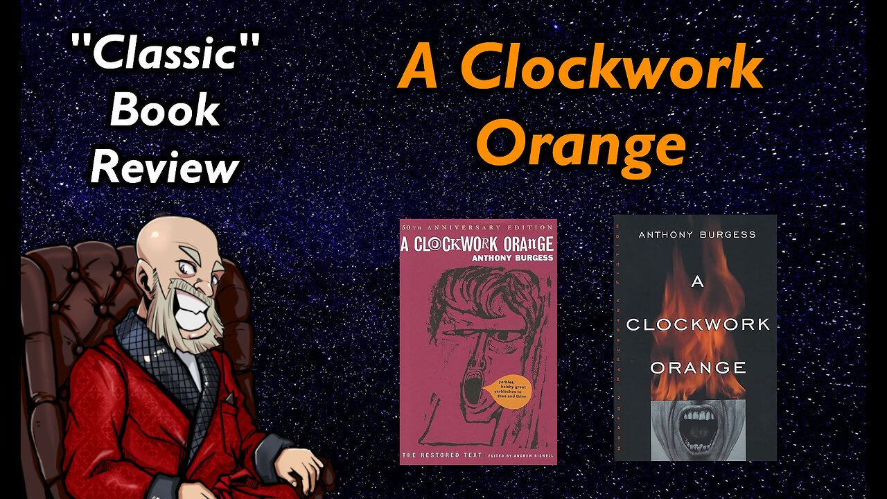 It's Hard to Digest A Clockwork Orange: "Classic Book Review"