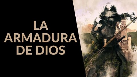 LA ARMADURA DE DIOS - Ep. #40