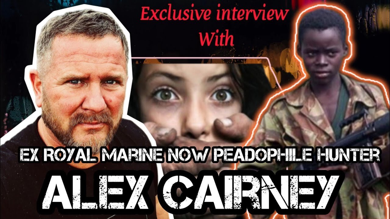 Ex Royal Marine now peadophile hunter Alex Cairnie tells his story | peadophile hunting |