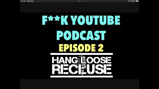 F**K YOUTUBE PODCAST - Episode 2