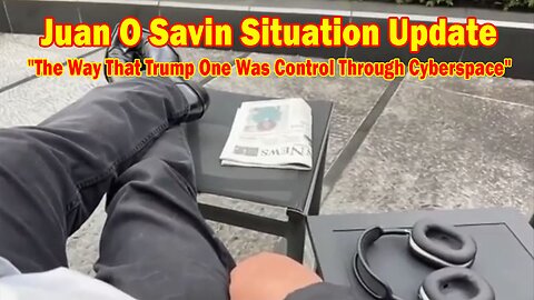 Juan O Savin BIG Intel Dec 13: "The Way That Trump One Was Control Through Cyberspace"