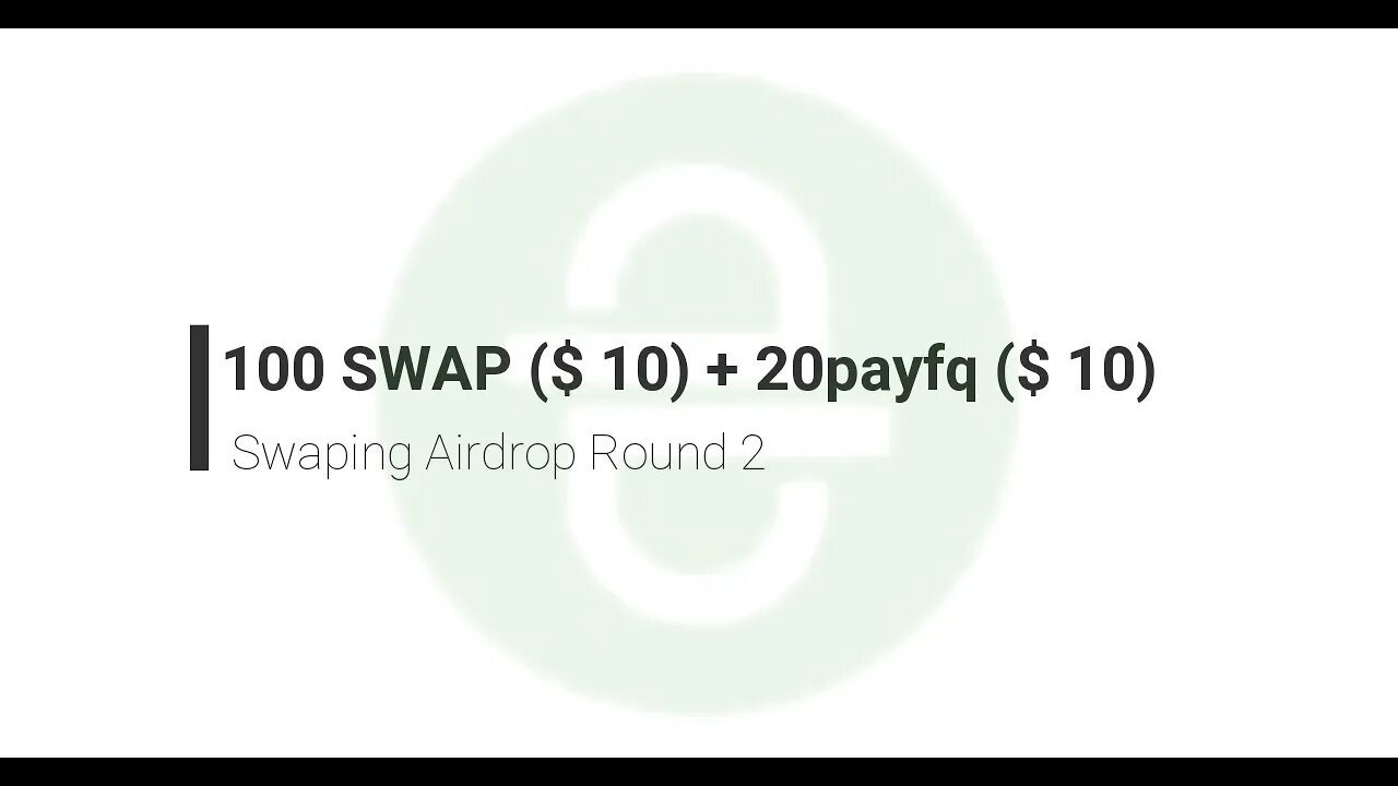 Finalizado - Airdrop - Swaping - 100 SWAP ($ 10) + 20payfq ($ 10)