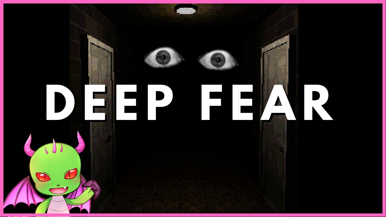 Deep Fear: Indie horror game | Dragan Kill