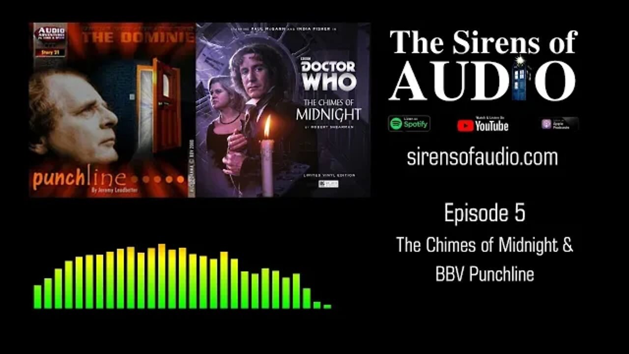 The Chimes of Midnight (Big Finish) & Punchline (BBV) // Doctor Who : The Sirens of Audio Ep. 5