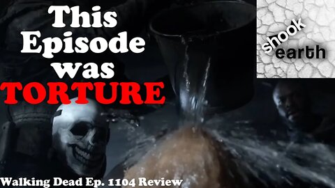 THIS EPISODE WAS TORTURE! - The Walking Dead's Final Season DISAPPOINTS - Ep. 1104 Review