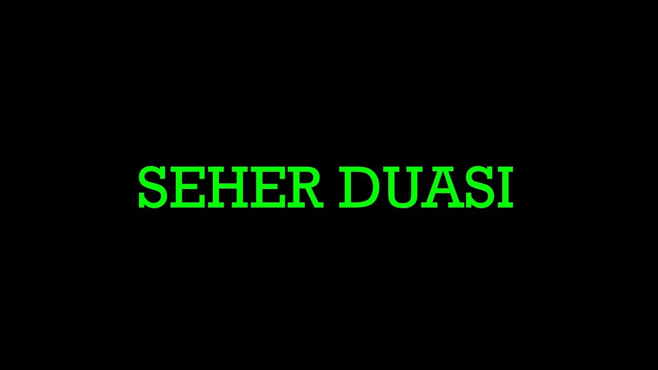 SEHER DUASI