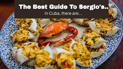 The Best Guide To Sergio's Restaurants - Authentic Cuban Cuisine in Florida